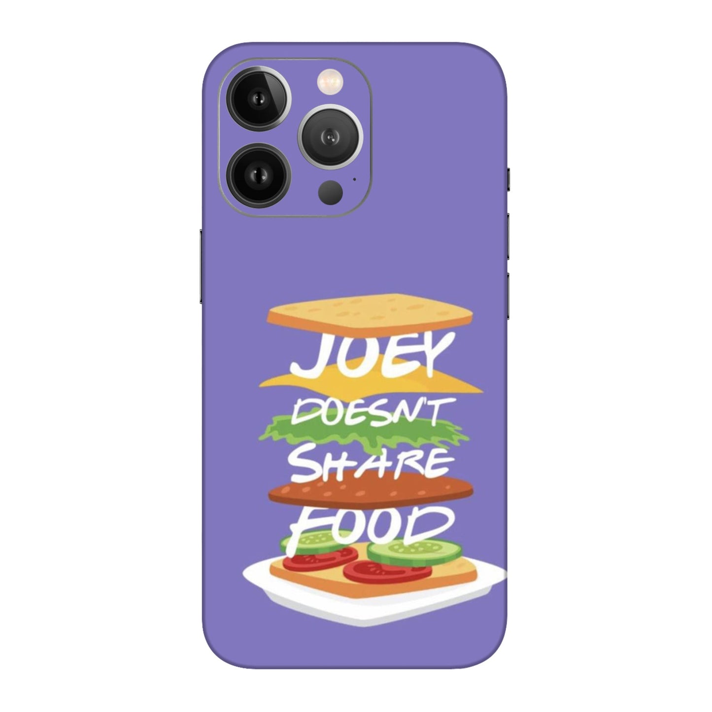 Joey Doesn't Share Food Mobile Skin For iPhone 13 Pro Max