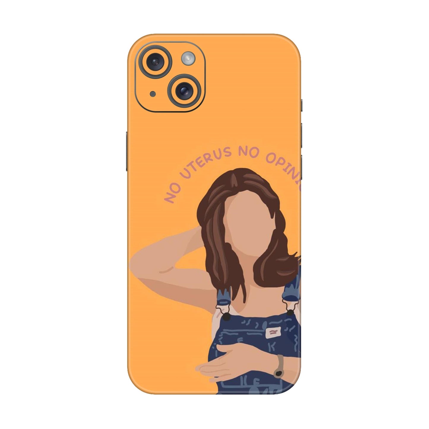 No Uterus No Opinion Mobile Skin For iPhone 15 Plus