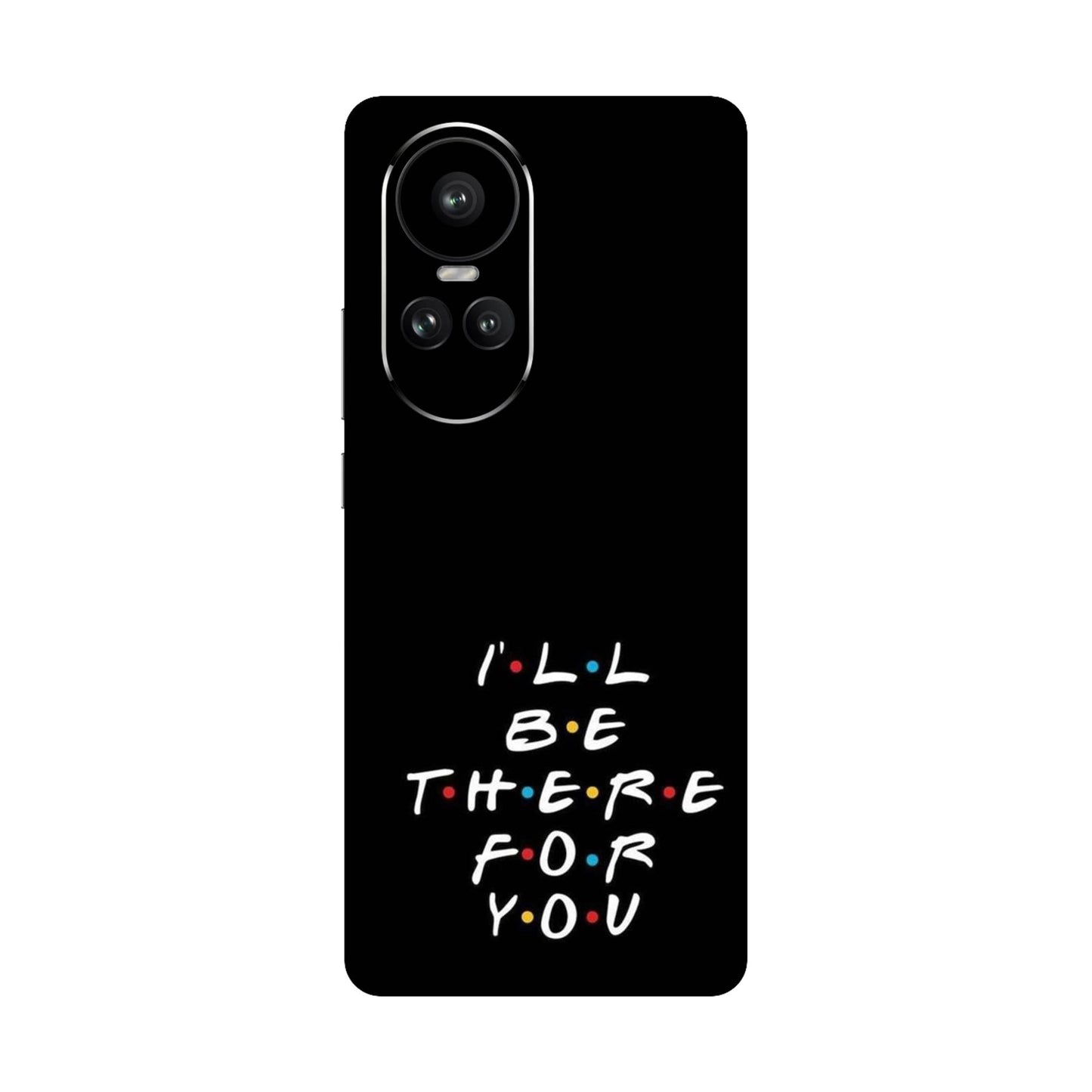 I'll Be There For You Lyric Mobile Skin For Oppo Reno 10 Pro 5g