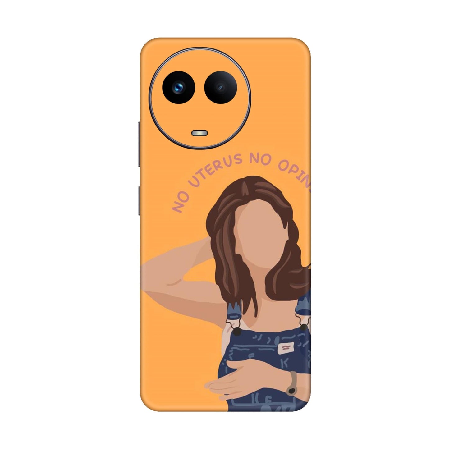 No Uterus No Opinion Mobile Skin For Realme Narzo 60x 5g