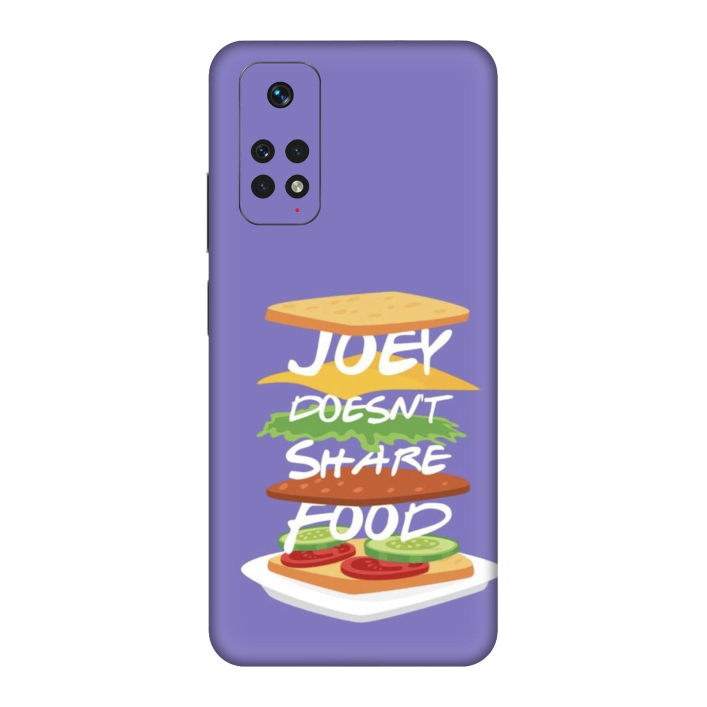 Joey Doesn't Share Food Mobile Skin For Redmi Note 11
