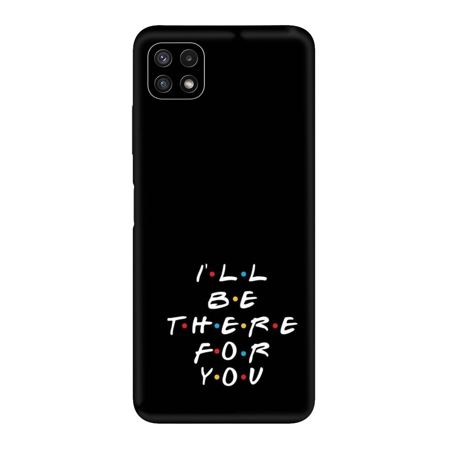 I'll Be There For You Lyric Mobile Skin For Samsung Galaxy A22 5g