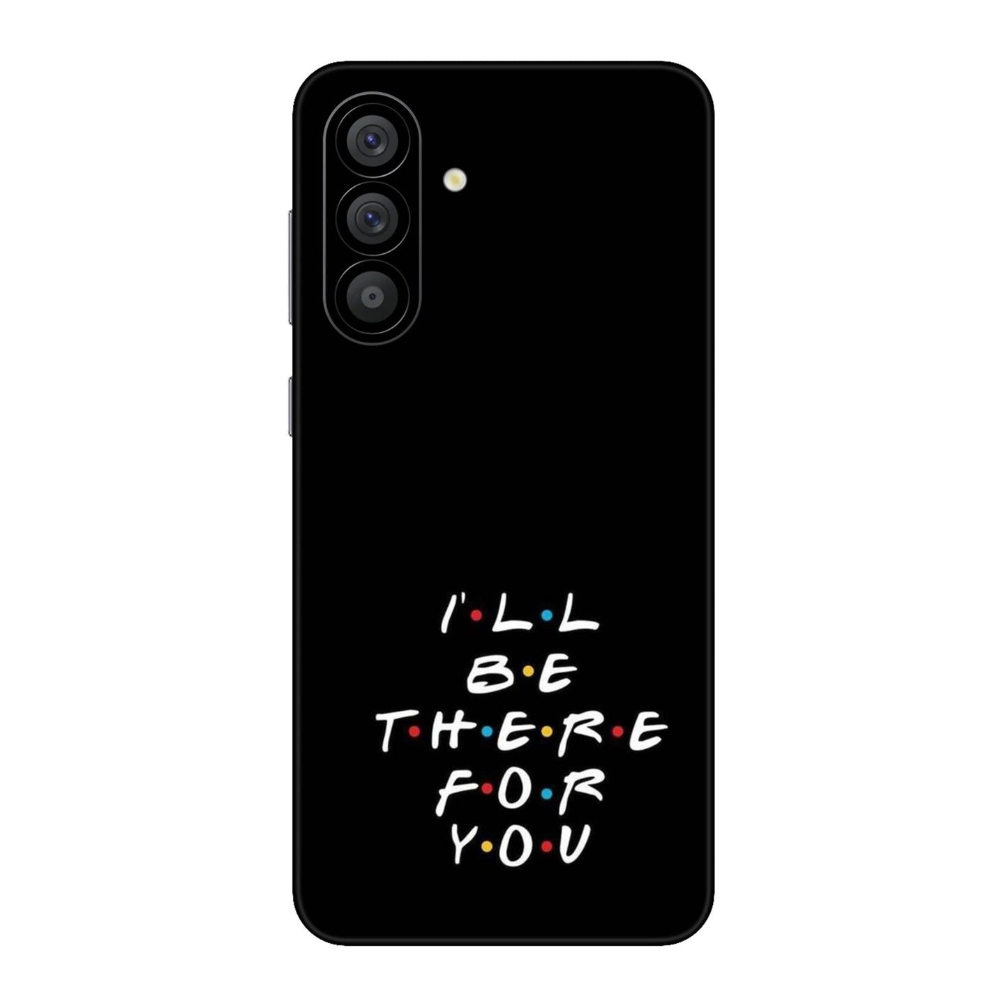 I'll Be There For You Lyric Mobile Skin For Samsung Galaxy A56 5g
