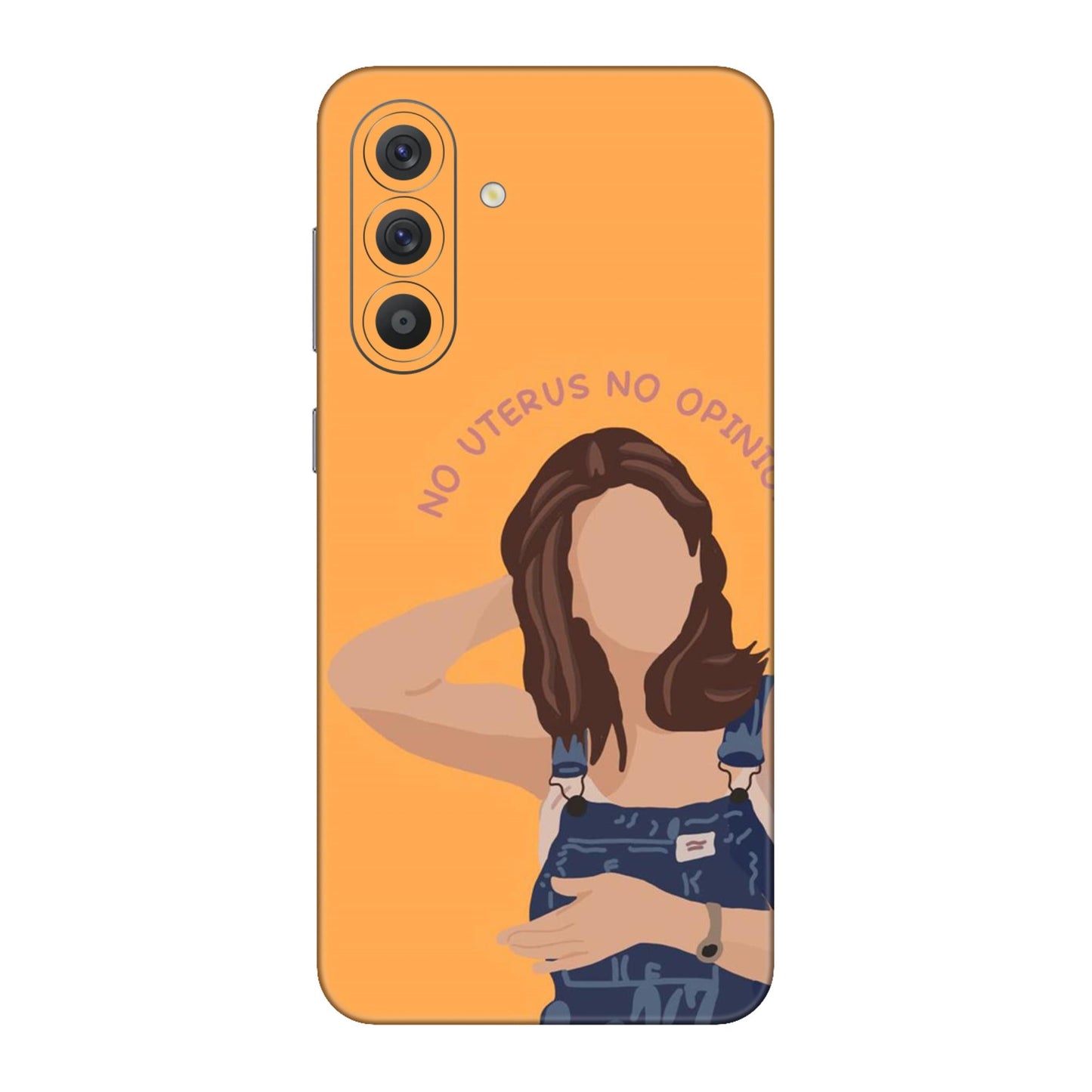 No Uterus No Opinion Mobile Skin For Samsung Galaxy A56 5g
