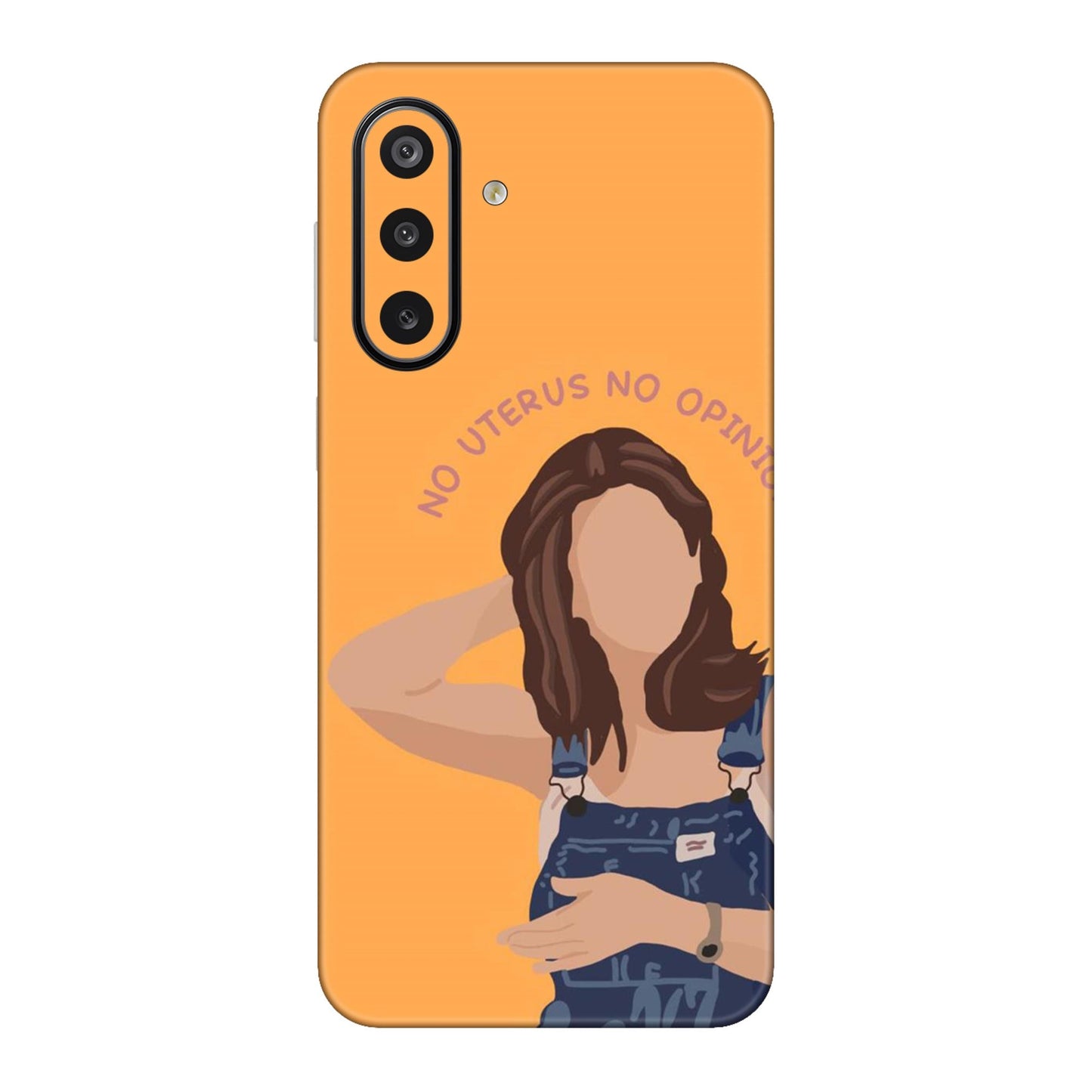 No Uterus No Opinion Mobile Skin For Samsung Galaxy F17 5g