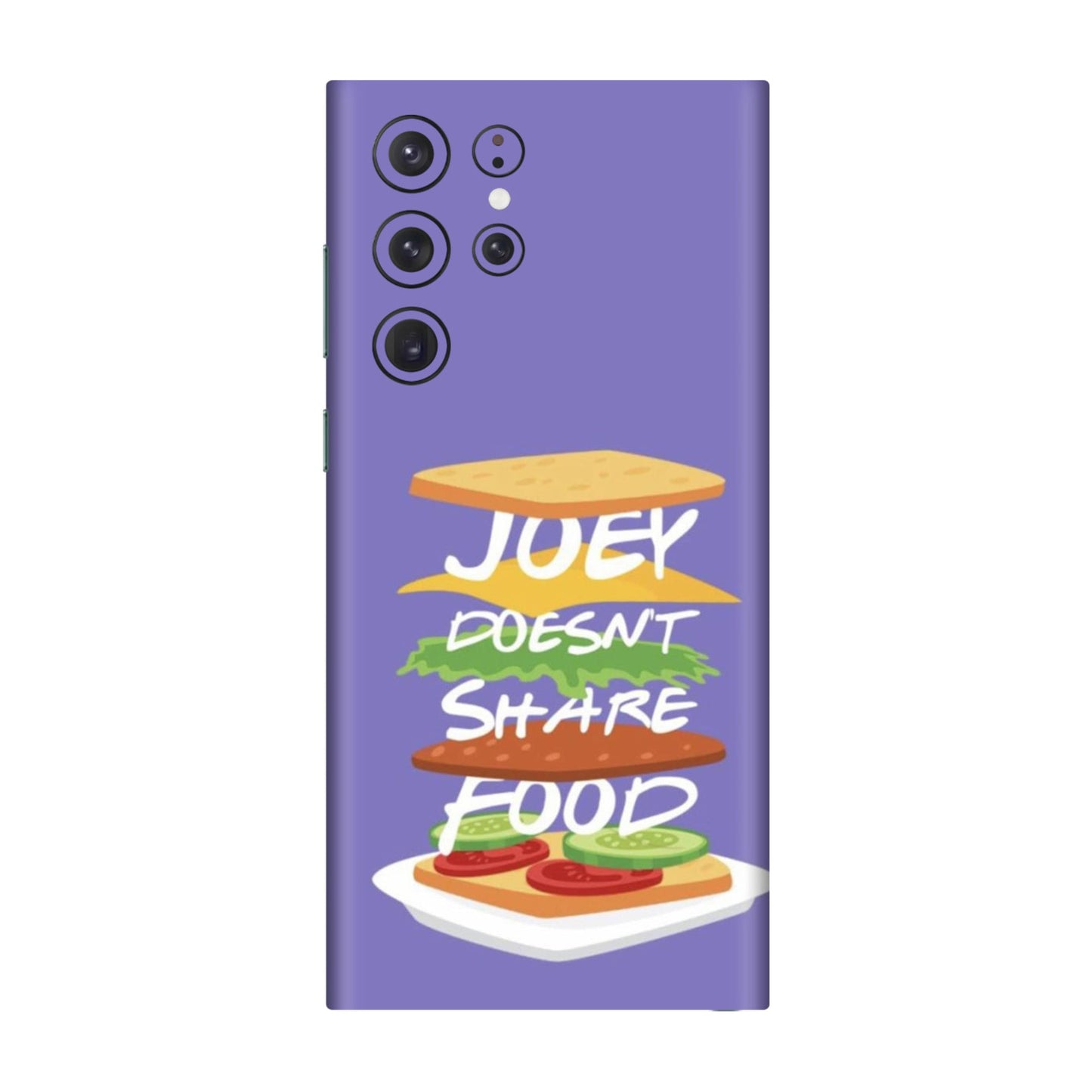 Joey Doesn't Share Food Mobile Skin For Samsung Galaxy S22 Ultra
