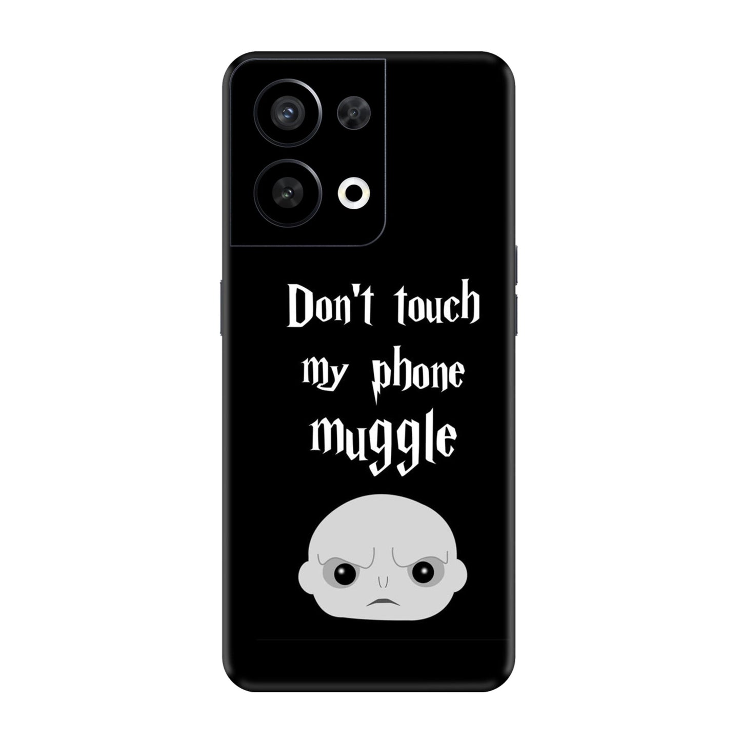Don't Touch My Phone, Muggle Mobile Skin For Oppo Reno 8 5g