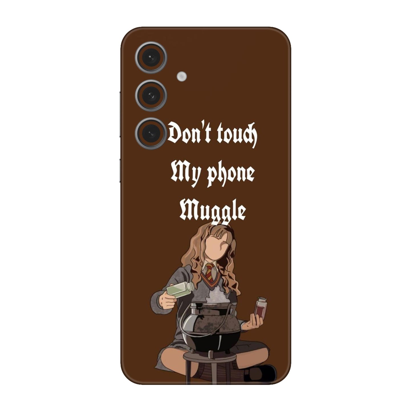 Hermione Don’t Touch My Phone, Muggle Mobile Skin For Samsung Galaxy S24 Fe 5g