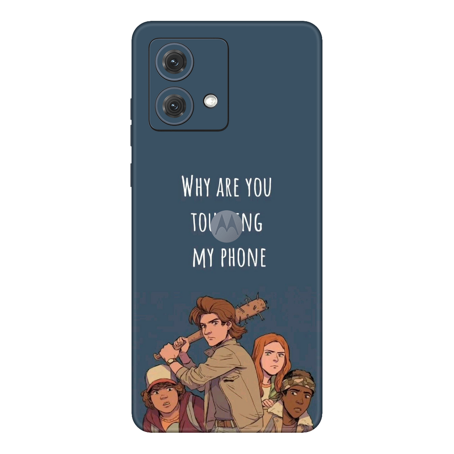 Why Are You Touching My Phone Mobile Skin For Motorola G84