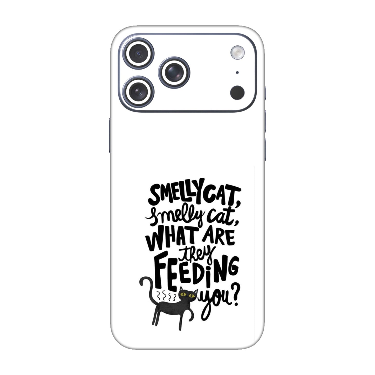 Smelly Cat Anthem Mobile Skin For iPhone 17 Pro Max