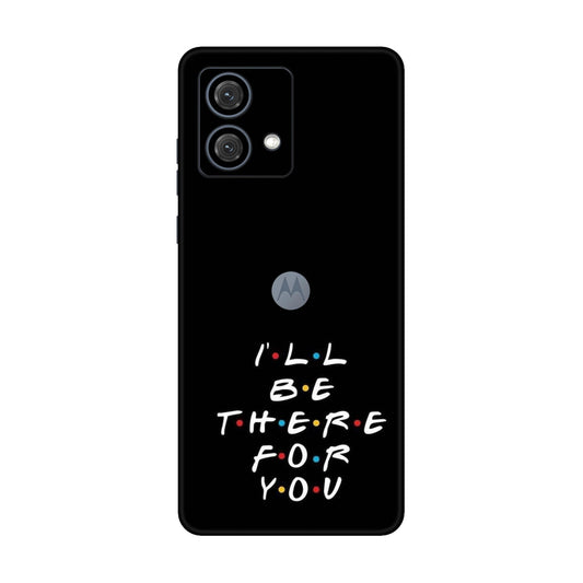 I'll Be There For You Lyric Mobile Skin For Motorola G84 5G