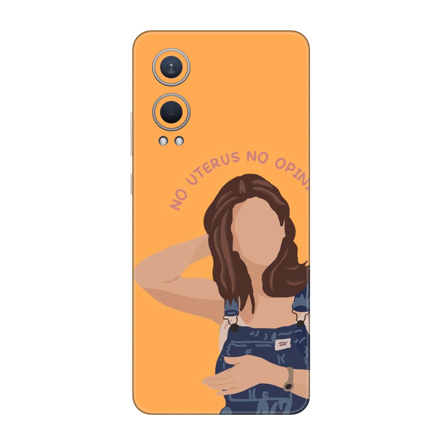 No Uterus No Opinion Mobile Skin For OnePlus Nord Ce 4 Lite