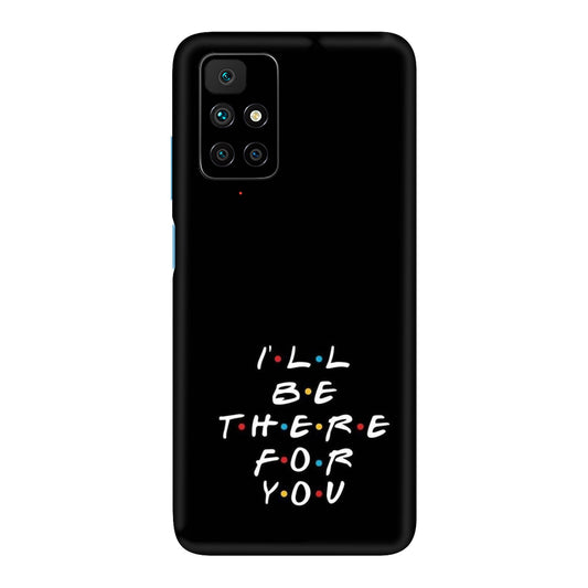 I'll Be There For You Lyric Mobile Skin For Redmi 10 Prime