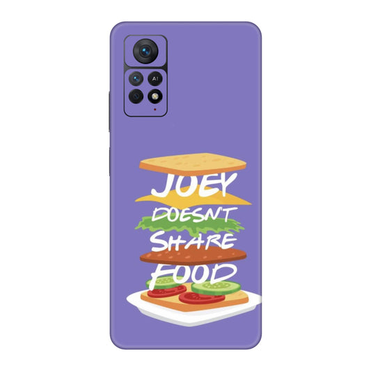 Joey Doesn't Share Food Mobile Skin For Redmi Note 11 Pro