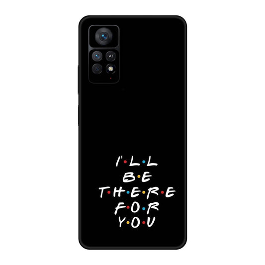 I'll Be There For You Lyric Mobile Skin For Redmi Note 11 Pro Plus 5g