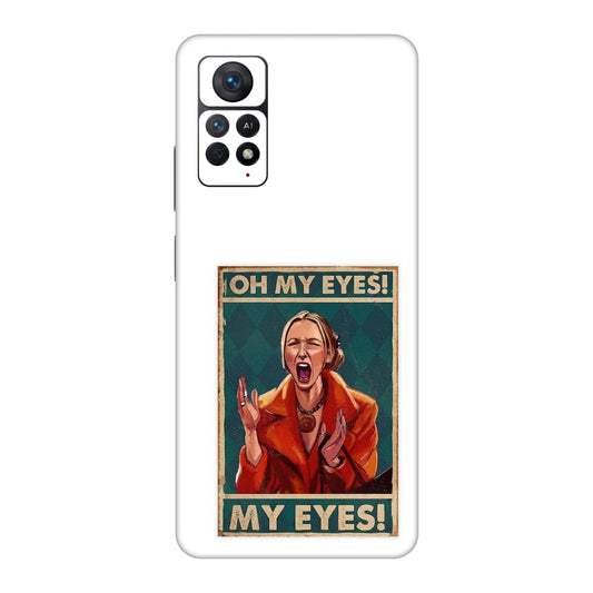 Phoebe's Oh My Eyes! Mobile Skin For Redmi Note 11 Pro Plus 5g