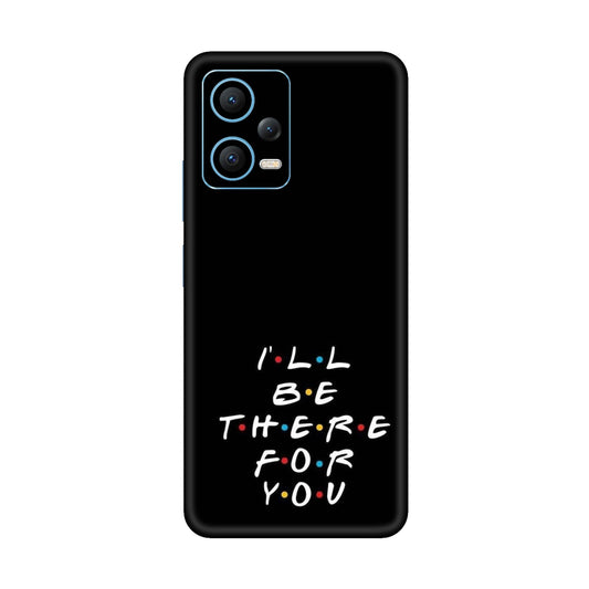 I'll Be There For You Lyric Mobile Skin For Redmi Note 12 5g