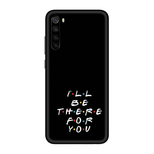I'll Be There For You Lyric Mobile Skin For Redmi Note 8