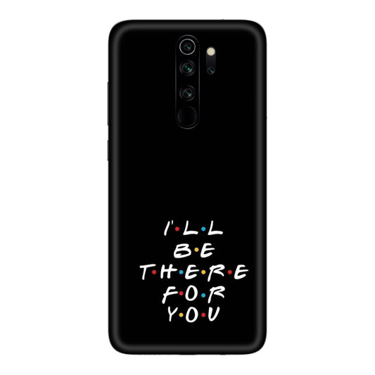 I'll Be There For You Lyric Mobile Skin For Redmi Note 8 Pro