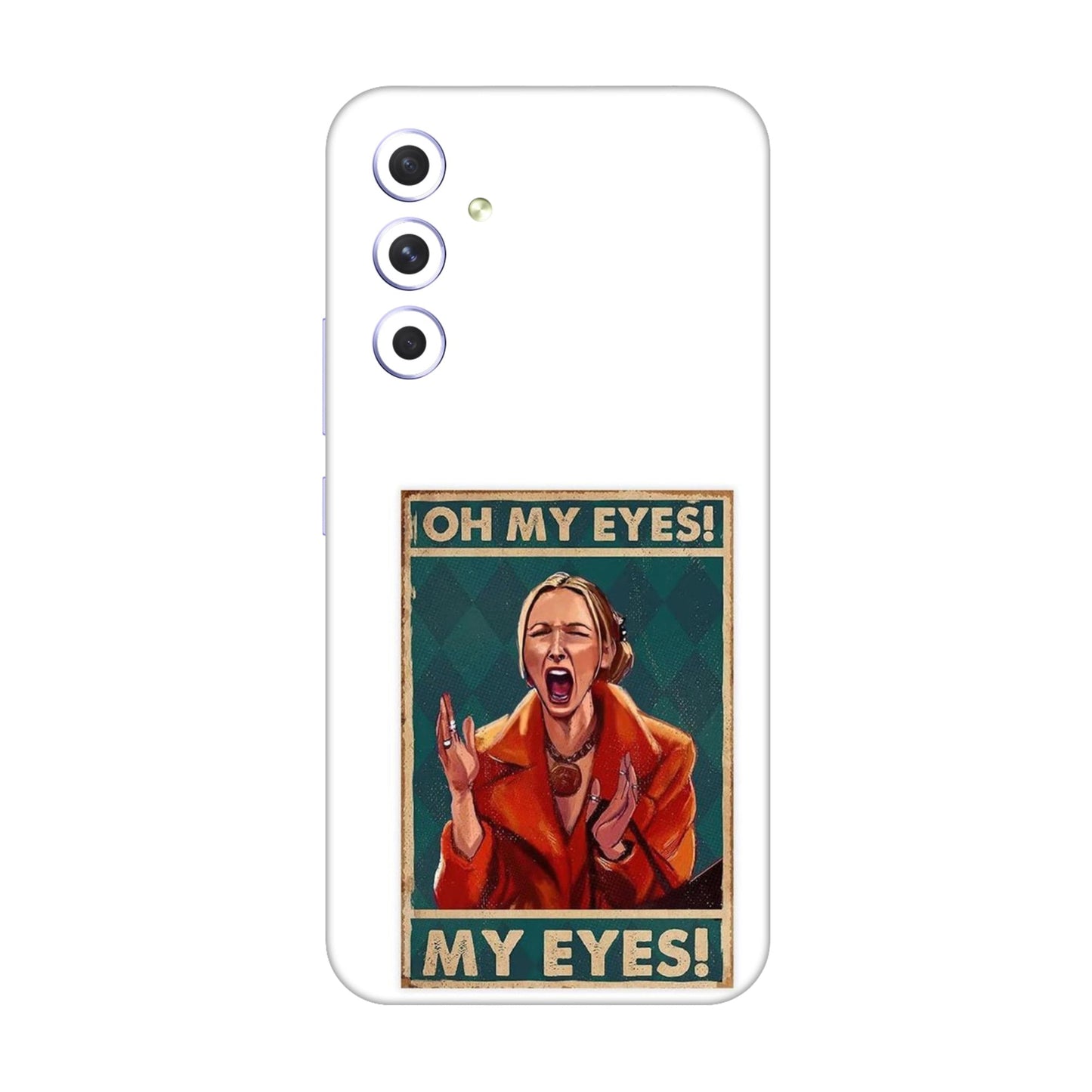 Phoebe's Oh My Eyes! Mobile Skin For Samsung Galaxy A54 5g