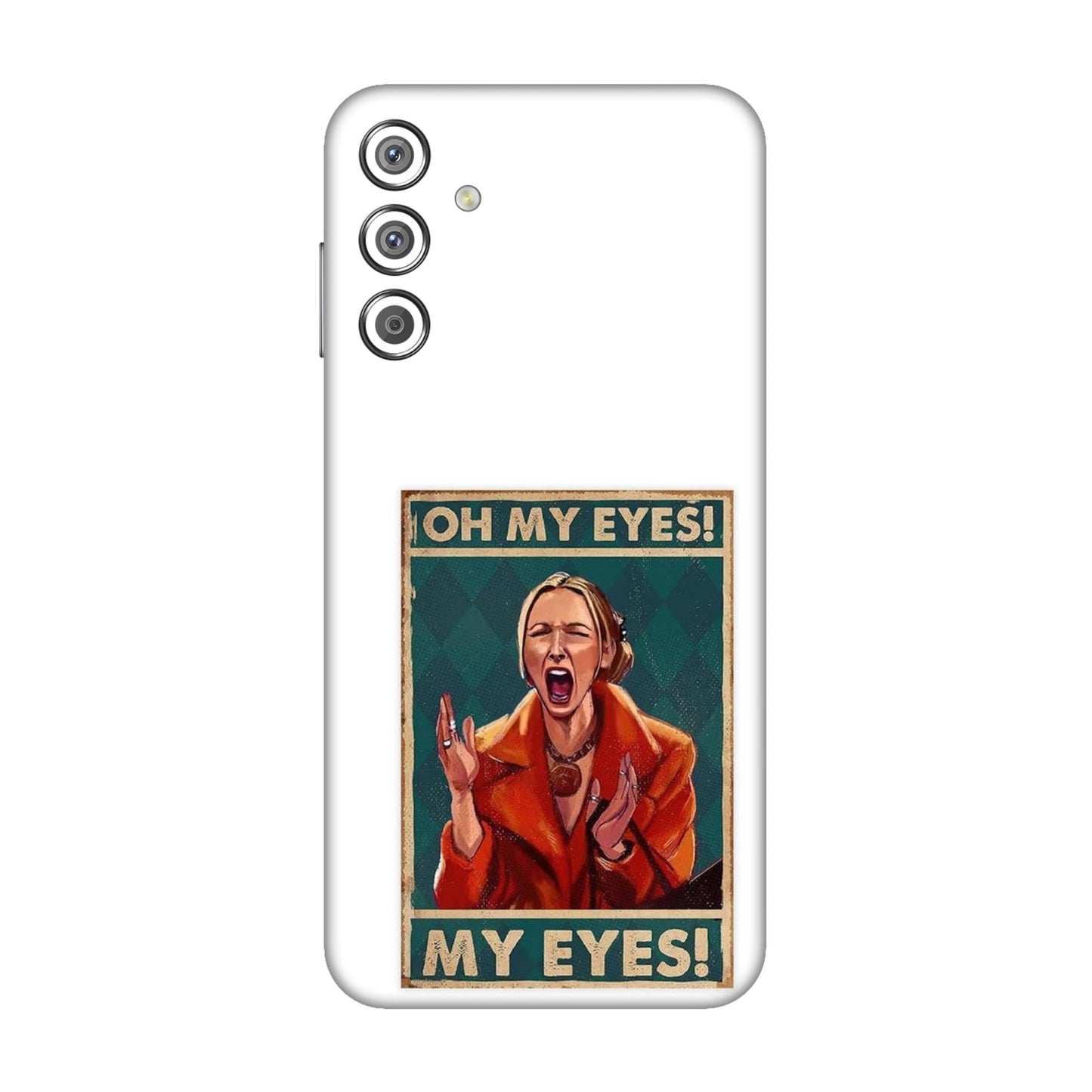 Phoebe's Oh My Eyes! Mobile Skin For Samsung Galaxy F15 5g