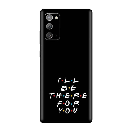 I'll Be There For You Lyric Mobile Skin For Samsung Galaxy Note 20