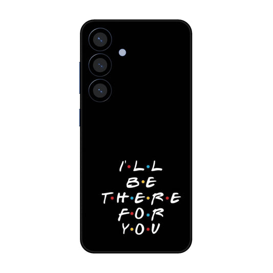 I'll Be There For You Lyric Mobile Skin For Samsung Galaxy S25 5g