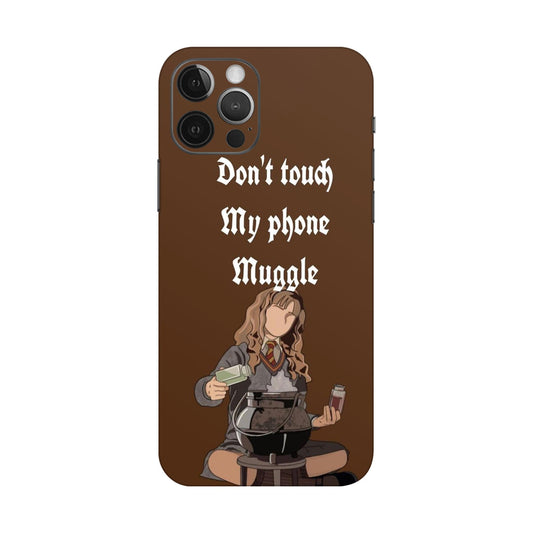 Hermione Don’t Touch My Phone, Muggle Mobile Skin For iPhone 12 Pro Max
