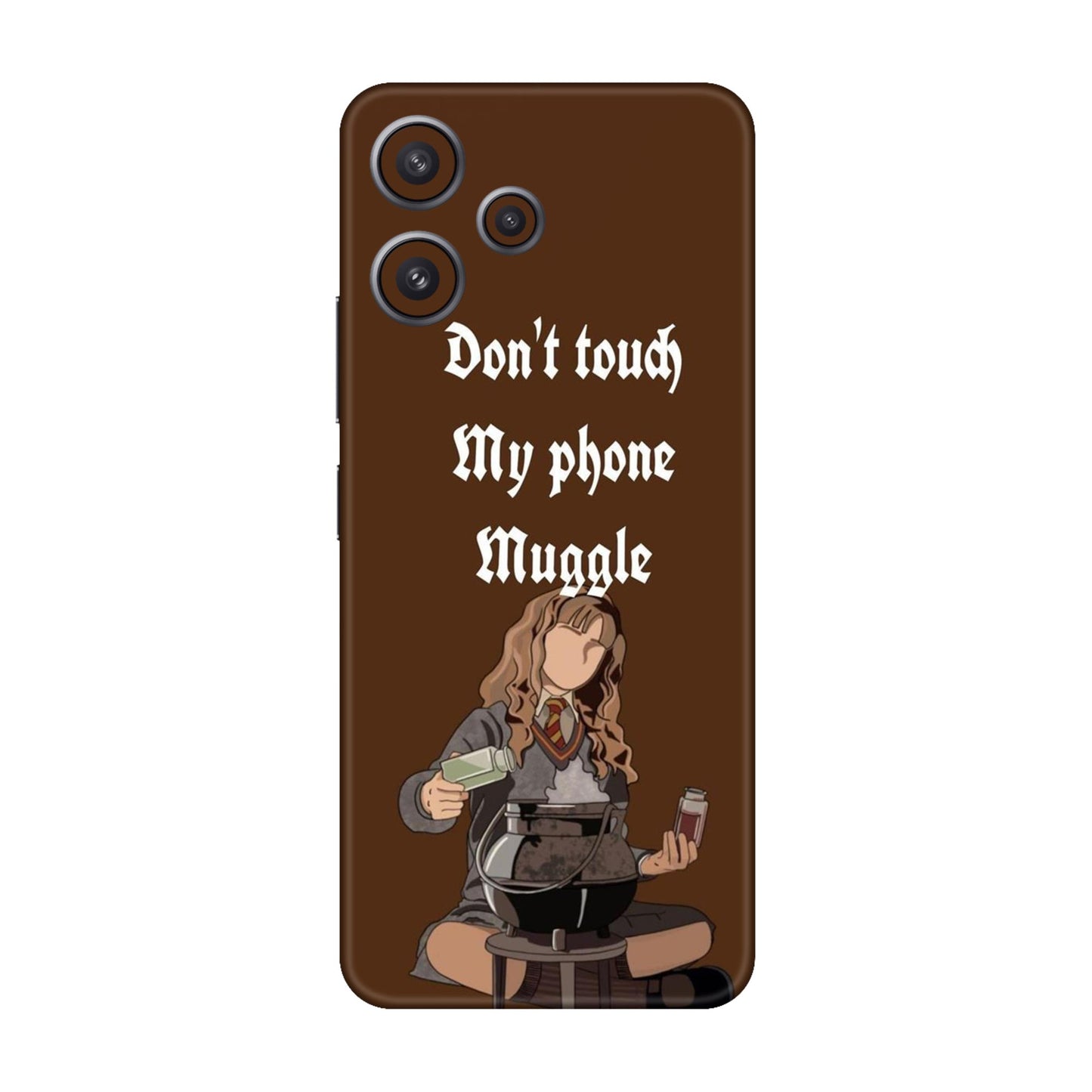 Hermione Dont Touch My Phone, Muggle Mobile Skin For Redmi 12 5g
