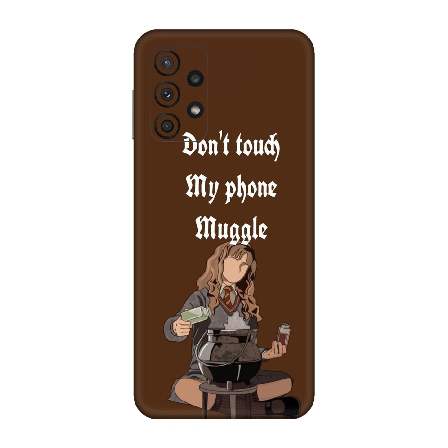 Hermione Don’t Touch My Phone, Muggle Mobile Skin For Samsung Galaxy A23 5g